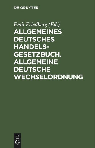 Allgemeines Deutsches Handelsgesetzbuch. Allgemeine Deutsche Wechselordnung
