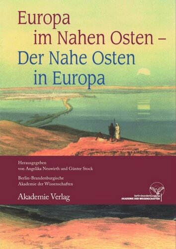 Europa im Nahen Osten - Der Nahe Osten in Europa