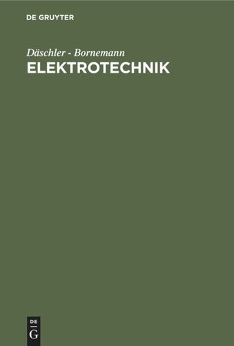 Elektrotechnik: Ein Leitfaden für Unterricht und Praxis