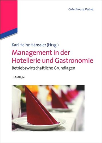 Management in der Hotellerie und Gastronomie: Betriebswirtschaftliche Grundlagen