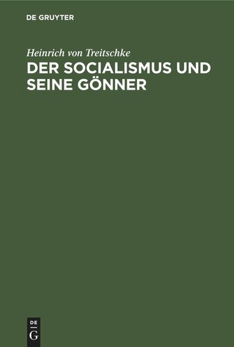 Der socialismus und seine Gönner: Nebst einem Sendschreiben an Gustav Schmoller