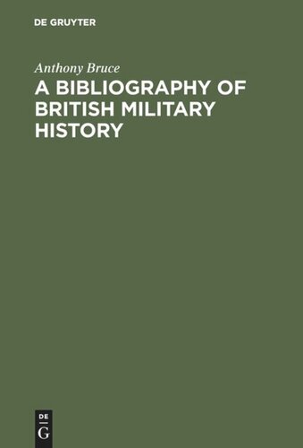 A bibliography of British military history: From the Roman invasions to the restoration, 1660