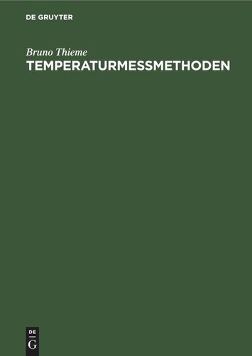 Temperaturmessmethoden: Handbuch zum Gebrauch bei praktischen Temperaturmessungen