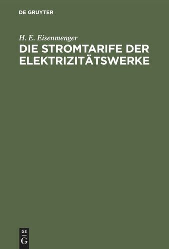 Die Stromtarife der Elektrizitätswerke: Theorie und Praxis