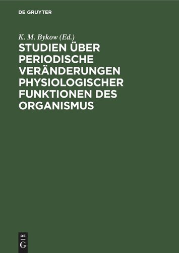 Studien über periodische Veränderungen physiologischer Funktionen des Organismus