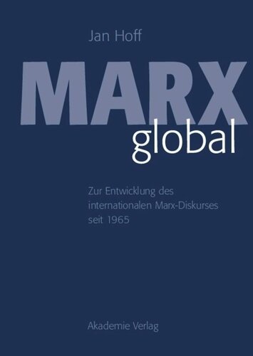 Marx global: Zur Entwicklung des internationalen Marx-Diskurses seit 1965