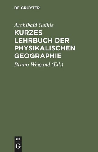 Kurzes Lehrbuch der physikalischen Geographie