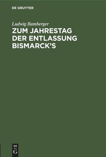 Zum Jahrestag der Entlassung Bismarck’s