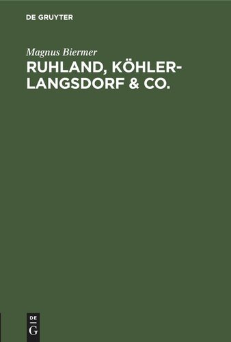 Ruhland, Köhler-Langsdorf & Co.: Eine Streitschrift