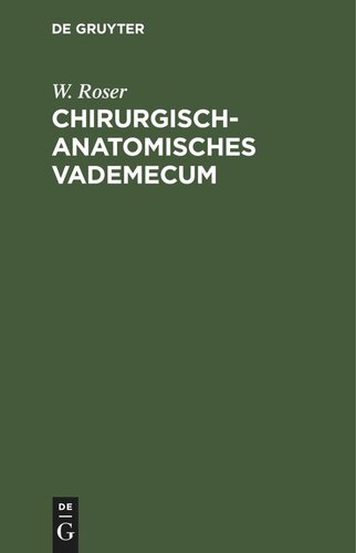 Chirurgisch-Anatomisches Vademecum: Für Studirende und Ärzte