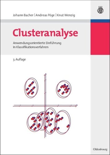 Clusteranalyse: Anwendungsorientierte Einführung in Klassifikationsverfahren