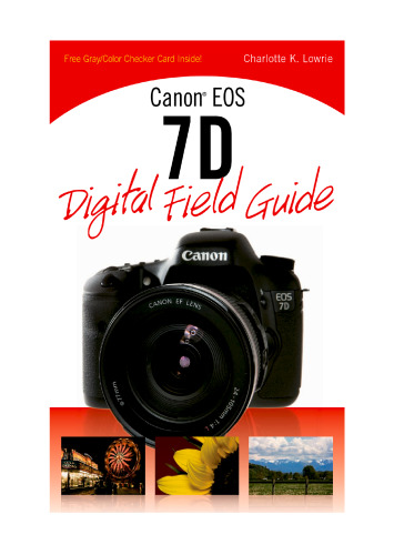 Canon EOS 7D Digital Field Guide