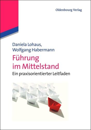 Führung im Mittelstand: Ein praxisorientierter Leitfaden