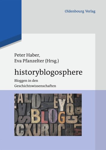 Historyblogosphere: Bloggen in den Geschichtswissenschaften