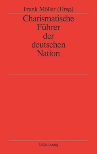 Charismatische Führer der deutschen Nation