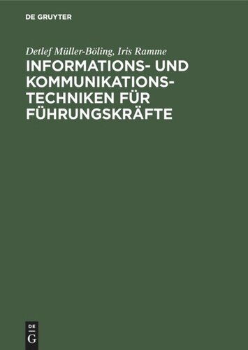 Informations- und Kommunikationstechniken für Führungskräfte: Top-Manager zwischen Technikeuphorie und Tastaturphobie, Informations-/Kommunikationstechnik