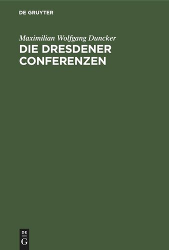 Die Dresdener Conferenzen: Mit Urkunden