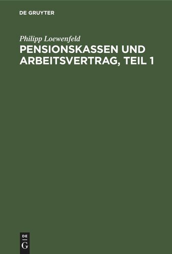 Pensionskassen und Arbeitsvertrag, Teil 1