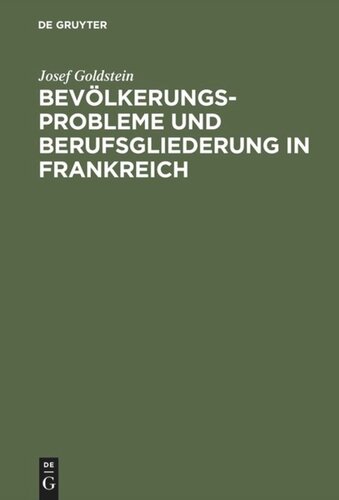 Bevölkerungsprobleme und Berufsgliederung in Frankreich