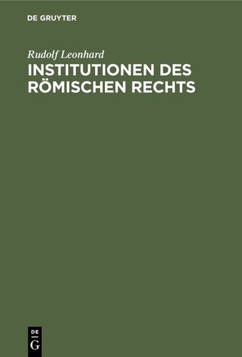 Institutionen des Römischen Rechts: Ein Lehrbuch