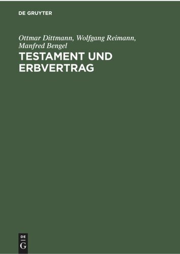 Testament und Erbvertrag: Handkommentar zum Recht der Verfügungen von Todes wegen nebst Systematischem Teil, Formularen und Gesetzes-Anhang