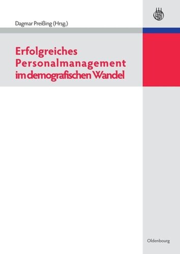 Erfolgreiches Personalmanagement im demografischen Wandel