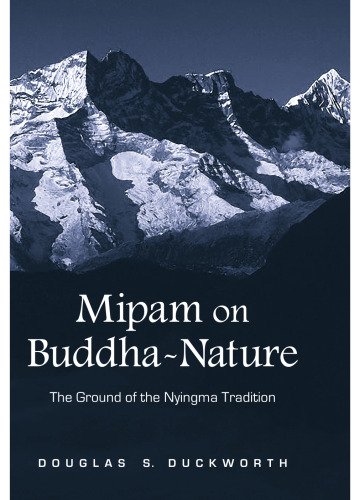 Mipam on Buddha-Nature: The Ground of the Nyingma Tradition