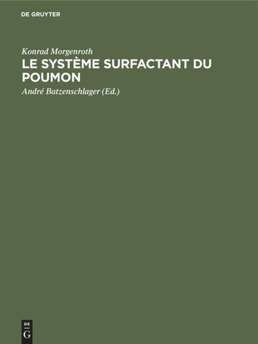 Le système surfactant du poumon: Bases morphologiques et signification clinique