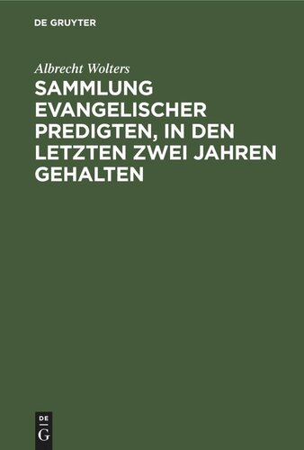 Sammlung evangelischer Predigten, in den letzten zwei Jahren gehalten