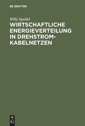 Wirtschaftliche Energieverteilung in Drehstromkabelnetzen