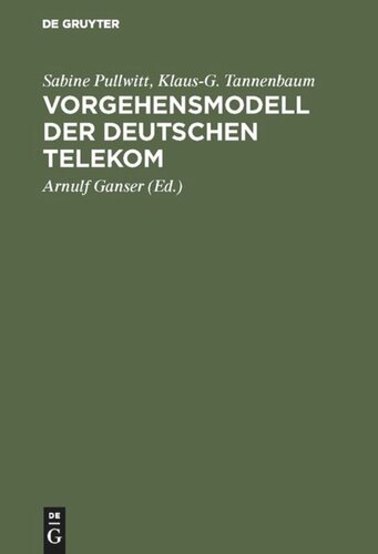 Vorgehensmodell der Deutschen Telekom: Entwicklung und Instandhaltung von komplexen Softwaresystemen