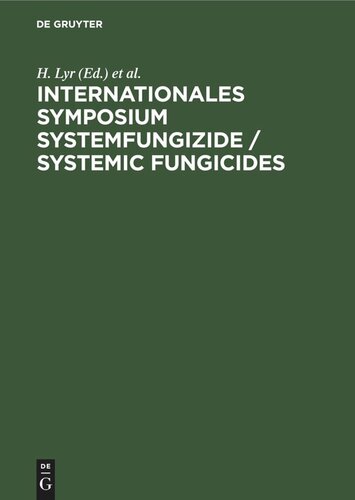 Internationales Symposium Systemfungizide / Systemic fungicides