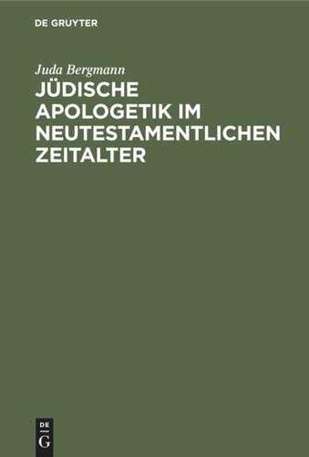 Jüdische Apologetik im neutestamentlichen Zeitalter
