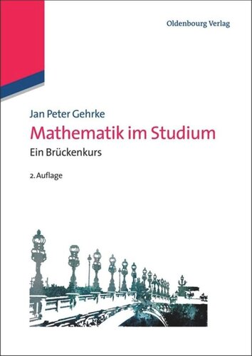 Mathematik im Studium: Ein Brückenkurs