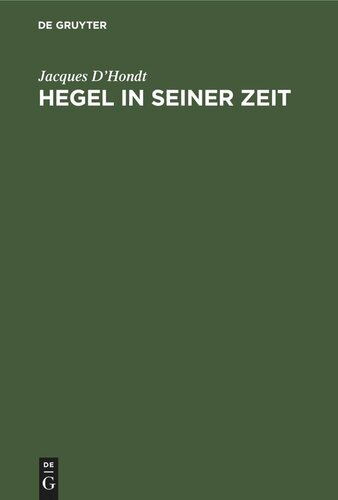 Hegel in seiner Zeit: Berlin, 1818–1831