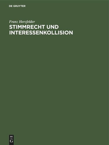 Stimmrecht und Interessenkollision: bei den Personenverbänden des deutschen Reichsprivatrechts