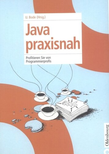 Java praxisnah: Profitieren Sie von Programmierprofis