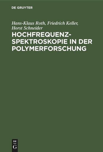 Hochfrequenzspektroskopie ın der Polymerforschung
