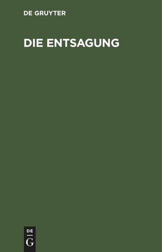 Die Entsagung: Schauspiel in drei Aufzügen