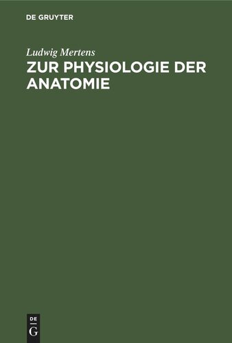 Zur Physiologie der Anatomie