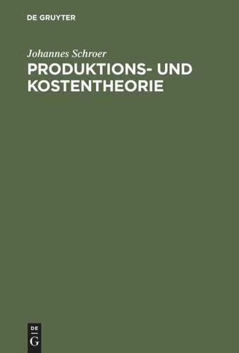 Produktions- und Kostentheorie: Einführung
