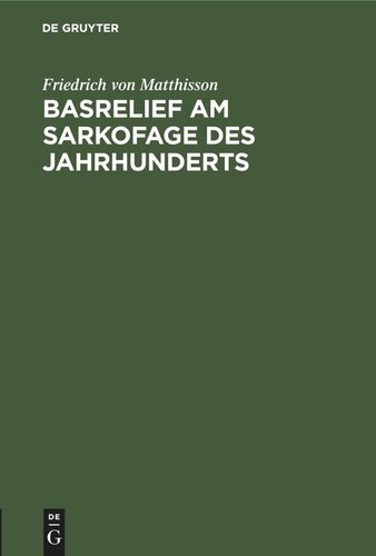 Basrelief am Sarkofage des Jahrhunderts