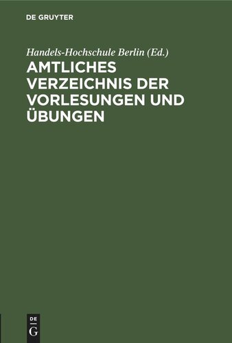 Amtliches Verzeichnis der Vorlesungen und Übungen: Sommer Semester 1914
