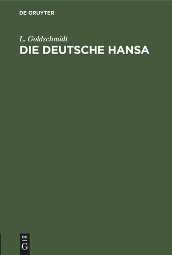 Die deutsche Hansa: Vortrag zum Besten der deutschen Flotte, gehalten im Museumssaale zu Heidelberg am 28. December 1861