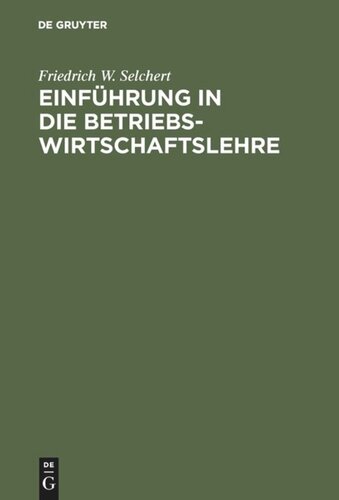 Einführung in die Betriebswirtschaftslehre: Übersichtsdarstellungen