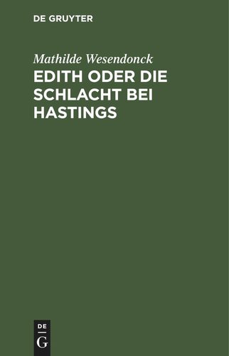 Edith oder die Schlacht bei Hastings: Ein Trauerspiel
