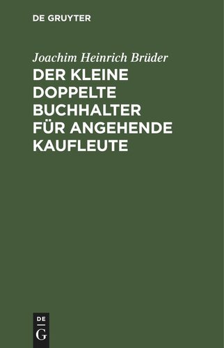 Der Kleine doppelte Buchhalter für angehende Kaufleute