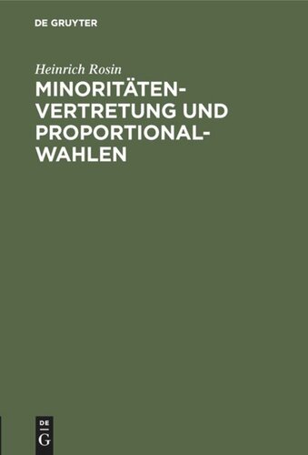 Minoritätenvertretung und Proportionalwahlen: Ein Überblick über deren Systeme, Verbreitung, Begründung