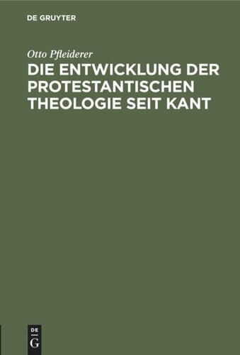 Die Entwicklung der protestantischen Theologie seit Kant: Populärer Vortrag