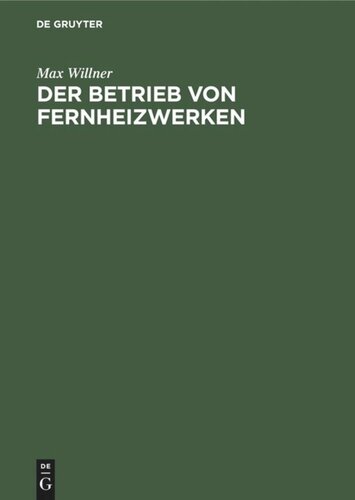 Der Betrieb von Fernheizwerken